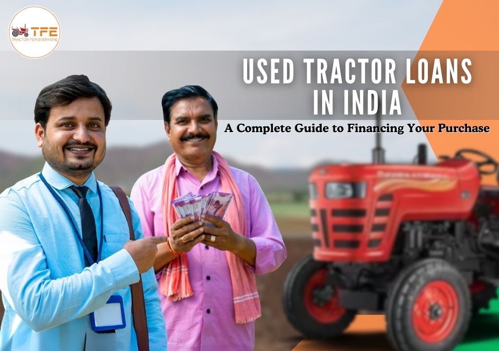 https://tractorforeveryone.com/uploads/blog/1738238452_Used_Tractor_Loans_in_India.jpg