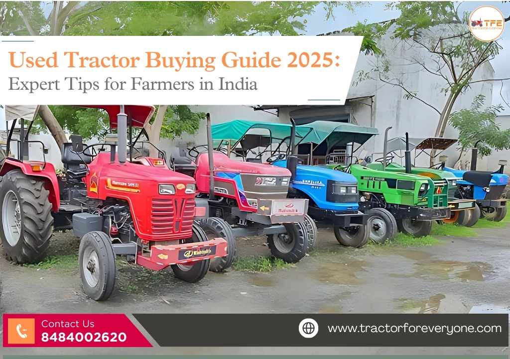 https://tractorforeveryone.com/uploads/blog/1746439306_Used_Tractor_Buying_Guide_2025.jpg