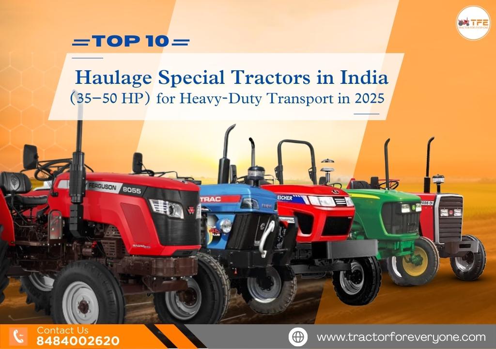 https://tractorforeveryone.com/uploads/blog/1748690473_Top_10_Haulage_Special_tractor.jpg