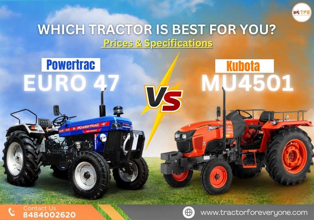 Powertrac Euro 47 vs Kubota 4501 Tractors – Features, Price, and Performance