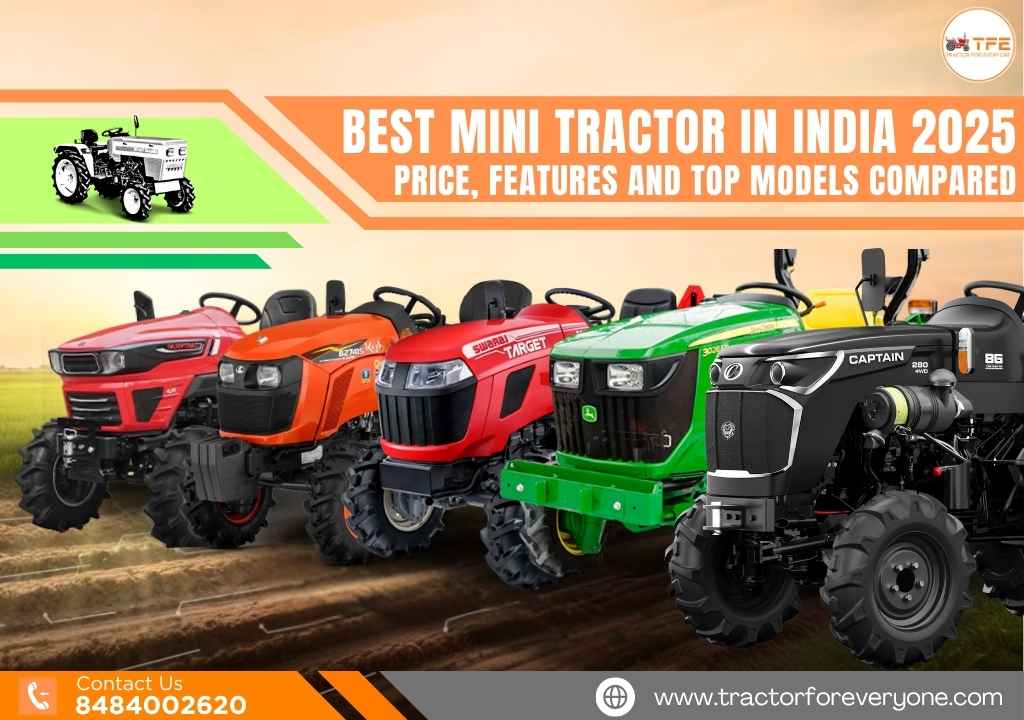 Best Mini Tractor in India 2025: Price, Features and Top Models Compared